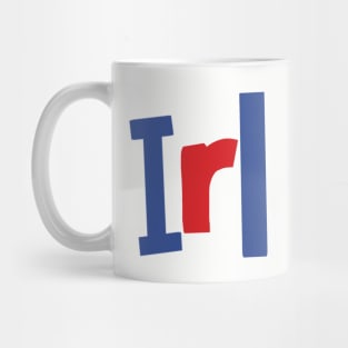 In Real Life IRL Slang Mug